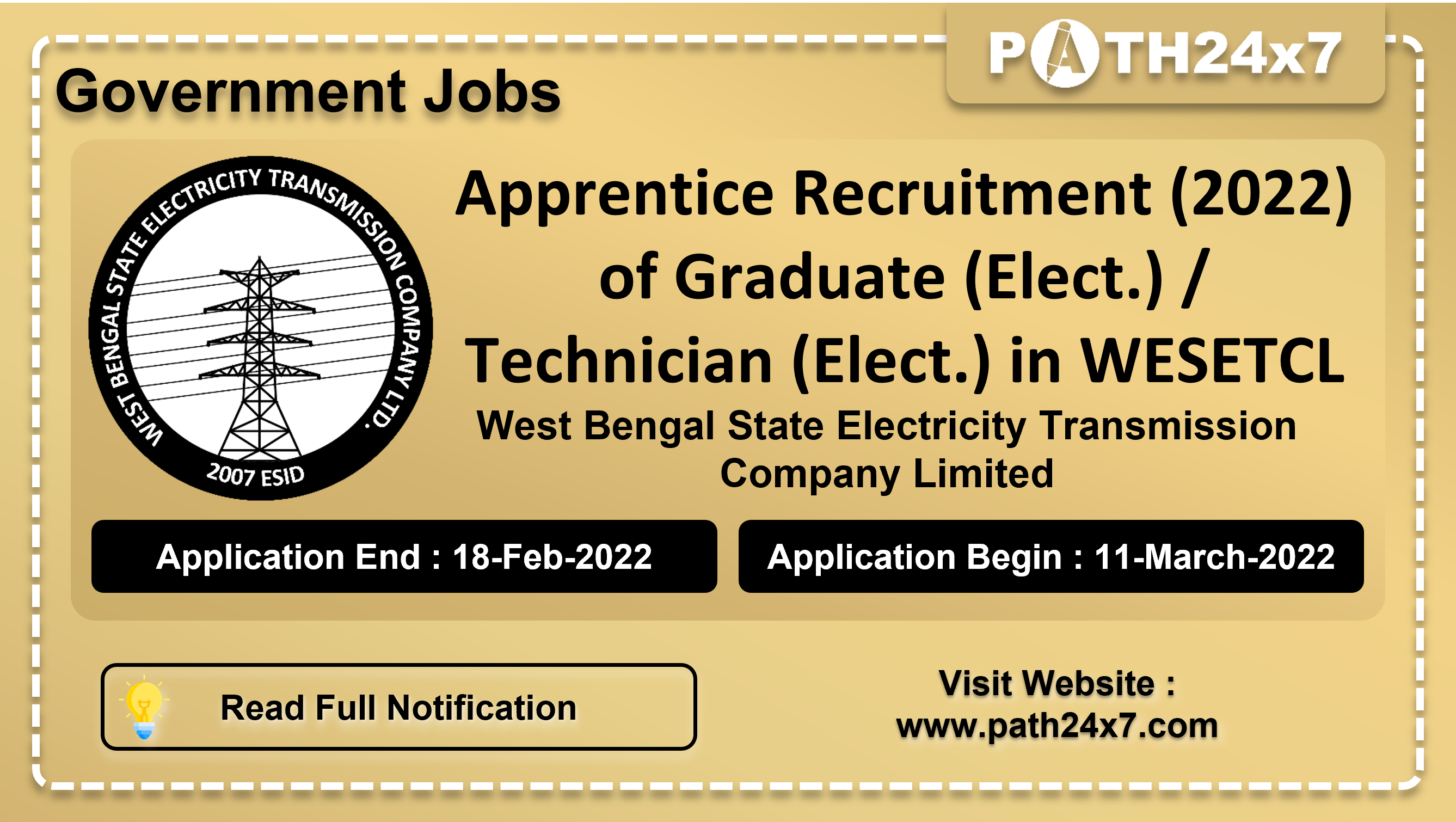 Apprentice Recruitment of Graduate (Elect.) / Technician (Elect.) in WESETCL, No. of Vacancies - 62, Important Dates, Application Fees, Age Limit, Educational Criteria, Physical Criteria, Vacancy Details, How to Apply By Online | West Bengal State Electricity Transmission Company Limited